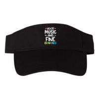 Hood Music And Fine Dining Music Lover Couple Matching Quote Valucap Bio-Washed Visor