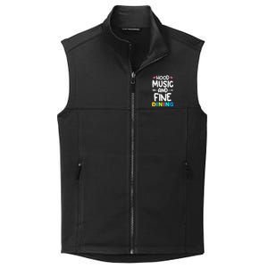 Hood Music And Fine Dining Music Lover Couple Matching Quote Collective Smooth Fleece Vest