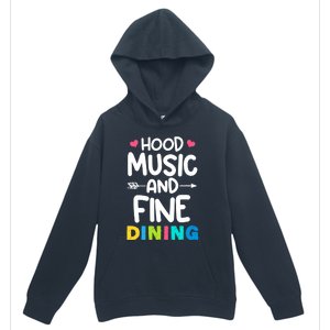 Hood Music And Fine Dining Music Lover Couple Matching Quote Urban Pullover Hoodie