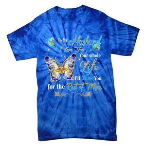 Husband My Angel Honoring Memories Of My Husband In Heaven Gift Tie-Dye T-Shirt