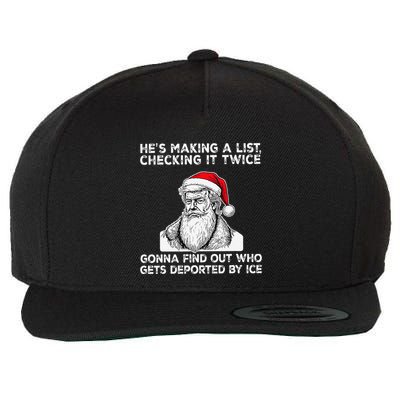 HeS Making A List Checking It Twice Gonna Find Out Who Gets Wool Snapback Cap