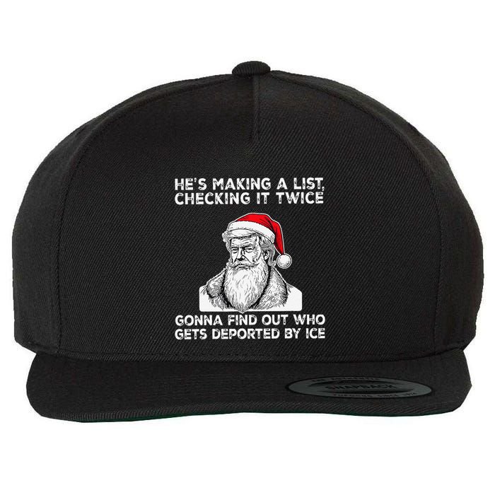 HeS Making A List Checking It Twice Gonna Find Out Who Gets Wool Snapback Cap