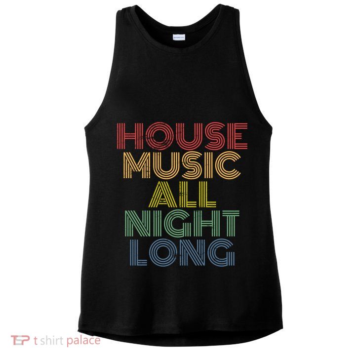 House Music All Night Long Techno Rave EDM Clubbing Ladies PosiCharge Tri-Blend Wicking Tank