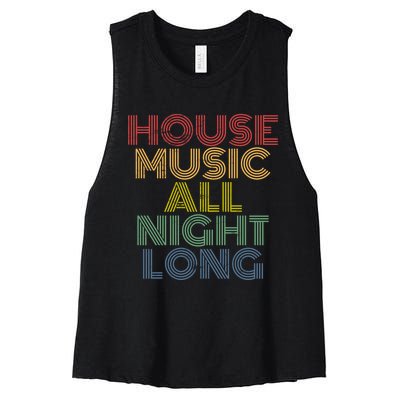 House Music All Night Long Techno Rave EDM Clubbing Women's Racerback Cropped Tank