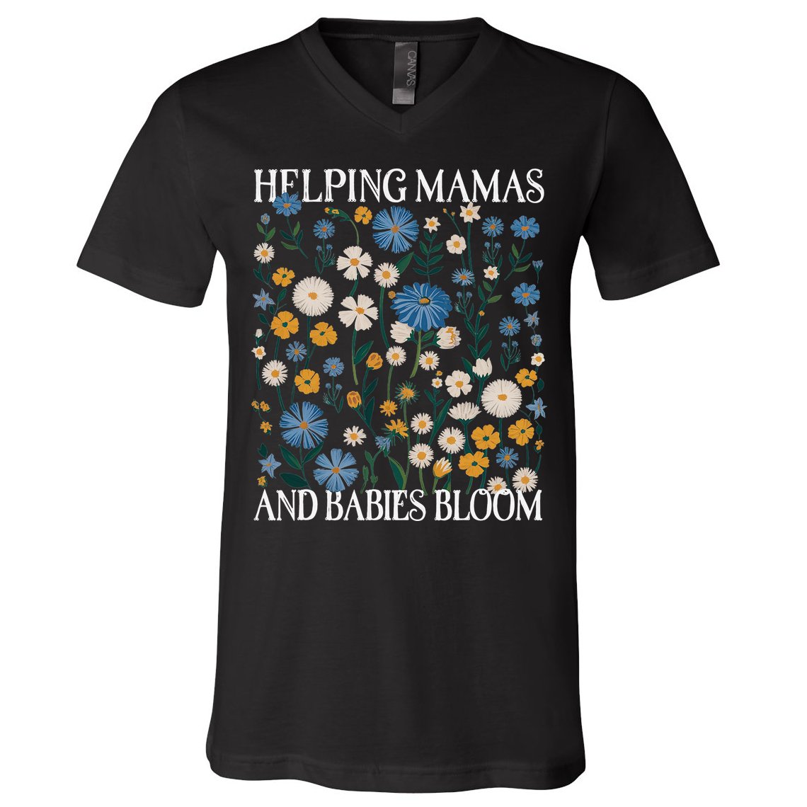 Helping Mamas And Babies Bloom Wildflowers Floral Boho V-Neck T-Shirt