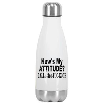 Hows My Attitude? Call 1801fuckjoe Stainless Steel Insulated Water Bottle