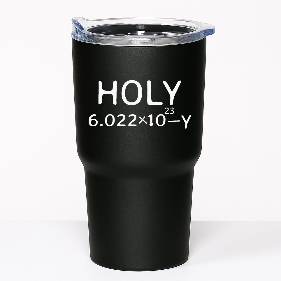 Holy Moley Avogadro Mole Carbon Funny Chemistry Tumbler