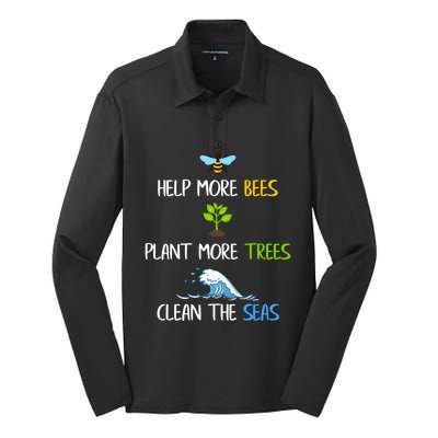 Help More Bees Plant More Trees Clean The Seas Environtal Gift Silk Touch Performance Long Sleeve Polo