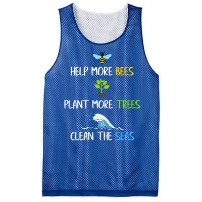 Help More Bees Plant More Trees Clean The Seas Environtal Gift Mesh Reversible Basketball Jersey Tank