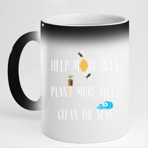 Help More Bees Plant More Trees Clean The Seas Cool Gift 11oz Black Color Changing Mug