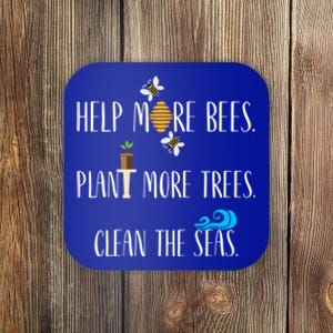 Help More Bees Plant More Trees Clean The Seas Cool Gift Coaster