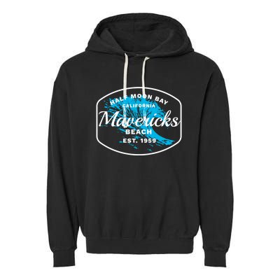 Half Moon Bay Mavericks Beach Surfing Gift Travel Gift Garment-Dyed Fleece Hoodie