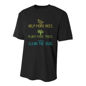 Help More Bees Plant More Trees Clean Seas Tee Youth Performance Sprint T-Shirt