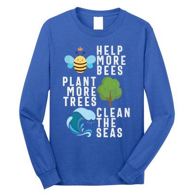 Help More Bees Plant Trees Save Our Climate Change Earth Day Gift Long Sleeve Shirt