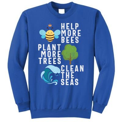 Help More Bees Plant Trees Save Our Climate Change Earth Day Gift Sweatshirt