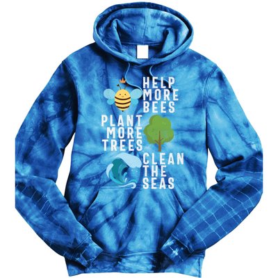 Help More Bees Plant Trees Save Our Climate Change Earth Day Gift Tie Dye Hoodie