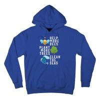 Help More Bees Plant Trees Save Our Climate Change Earth Day Gift Tall Hoodie