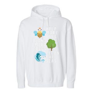 Help More Bees Plant Trees Save Our Climate Change Earth Day Gift Garment-Dyed Fleece Hoodie