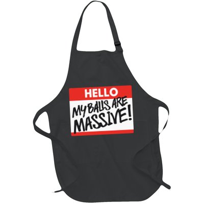 Hello My Balls Are Massive Full-Length Apron With Pockets