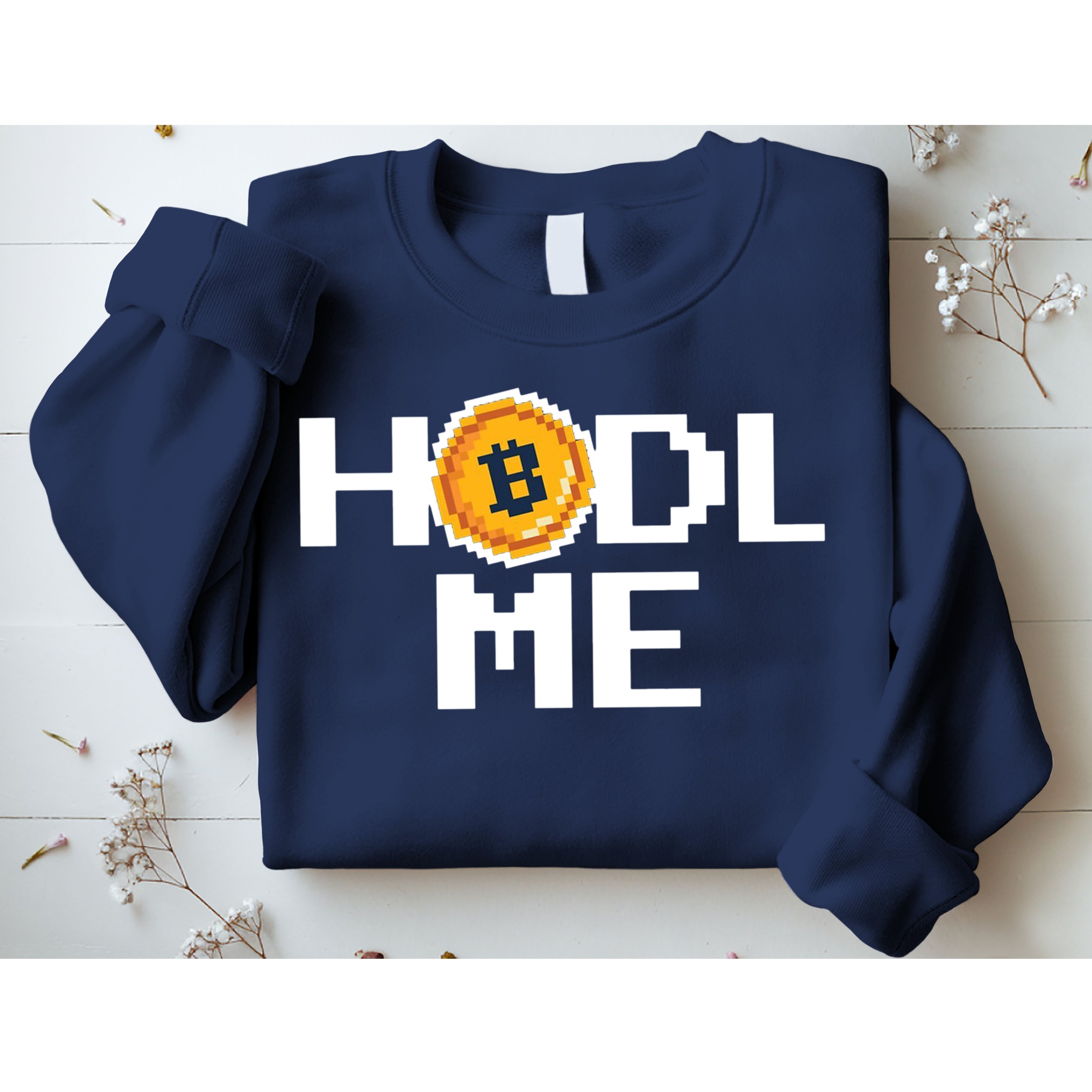 Hold Me Bitcoin Sweatshirt