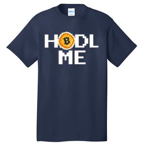 Hold Me Bitcoin Tall T-Shirt