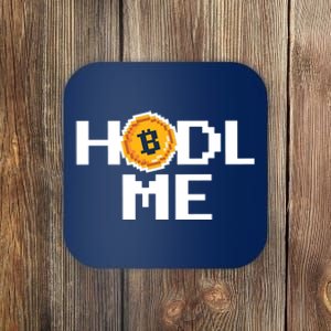 Hold Me Bitcoin Coaster