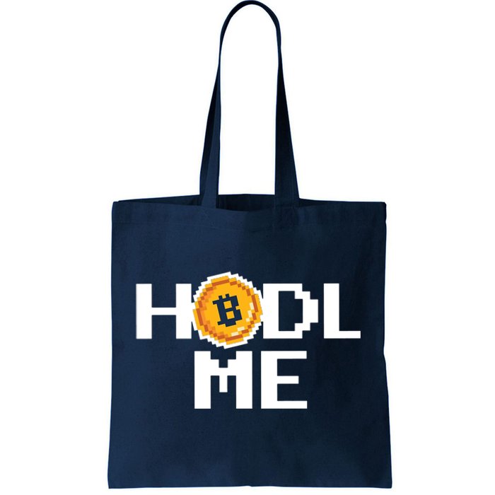 Hold Me Bitcoin Tote Bag