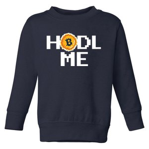 Hold Me Bitcoin Toddler Sweatshirt