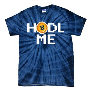 Hold Me Bitcoin Tie-Dye T-Shirt