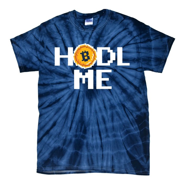 Hold Me Bitcoin Tie-Dye T-Shirt