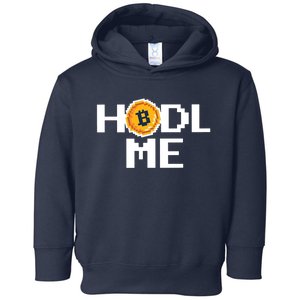 Hold Me Bitcoin Toddler Hoodie