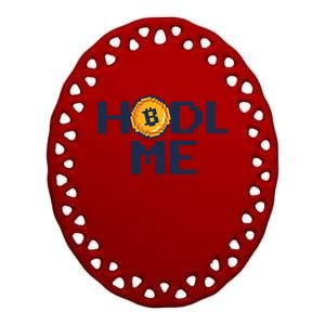 Hold Me Bitcoin Ceramic Oval Ornament