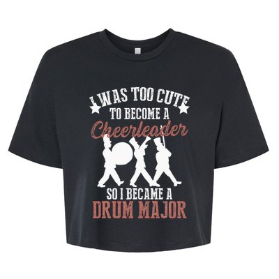 Hilarious Marching Band Drum Major Meme Joke Too Cute Bella+Canvas Jersey Crop Tee