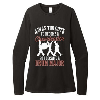 Hilarious Marching Band Drum Major Meme Joke Too Cute Womens CVC Long Sleeve Shirt