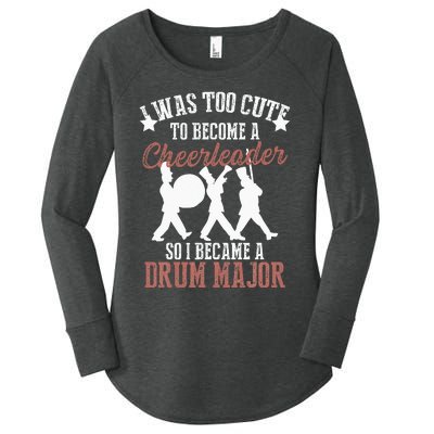 Hilarious Marching Band Drum Major Meme Joke Too Cute Women's Perfect Tri Tunic Long Sleeve Shirt