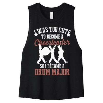 Hilarious Marching Band Drum Major Meme Joke Too Cute Women's Racerback Cropped Tank