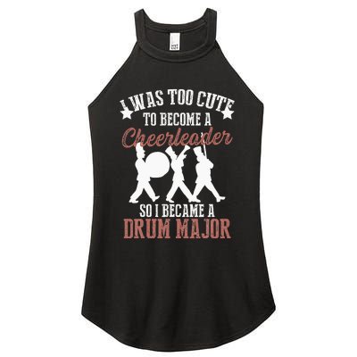 Hilarious Marching Band Drum Major Meme Joke Too Cute Women's Perfect Tri Rocker Tank