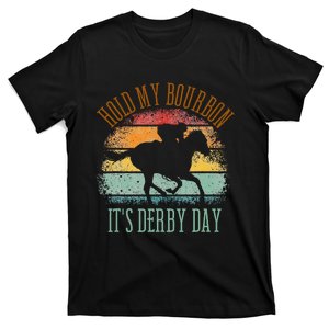 Hold My Bourbon ItS Derby Day Kentucky Horse Racing T-Shirt