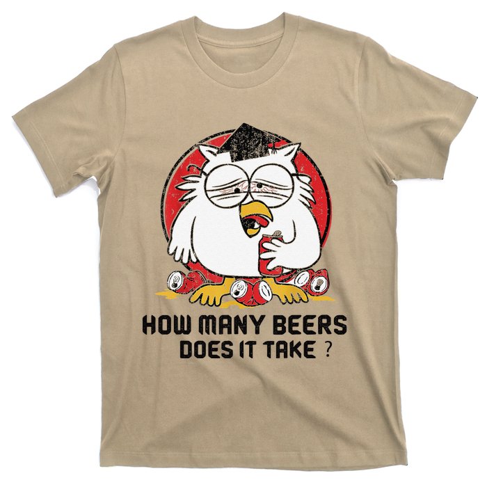 How Many Beers Does It Take T-Shirt