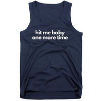 Hit Me Baby One More Time Tank Top