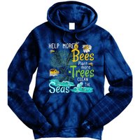 Help More Bees Plant More Trees Clean Seas Tee Tie Dye Hoodie