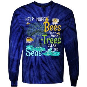 Help More Bees Plant More Trees Clean Seas Tee Tie-Dye Long Sleeve Shirt