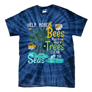 Help More Bees Plant More Trees Clean Seas Tee Tie-Dye T-Shirt