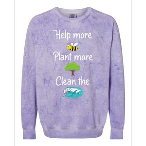 Help More Bees Plant More Trees Clean The Seas Earth Lover Colorblast Crewneck Sweatshirt