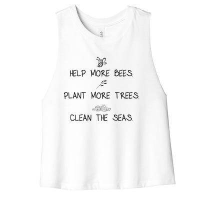 Help More Bees Plant More Trees Clean The Seas Nature Lover Gift Women's Racerback Cropped Tank