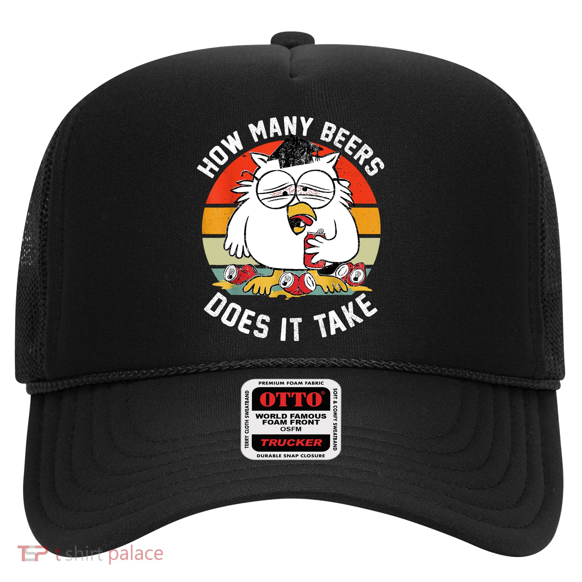 How Many Beers Does It Take Trucker Hat