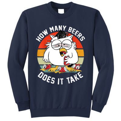 How Many Beers Does It Take Sweatshirt