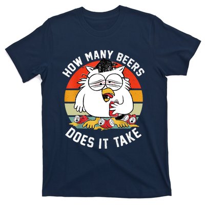 How Many Beers Does It Take T-Shirt