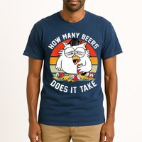 How Many Beers Does It Take Tall T-Shirt