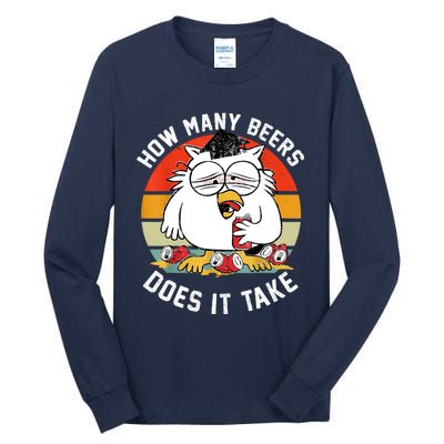 How Many Beers Does It Take Tall Long Sleeve T-Shirt